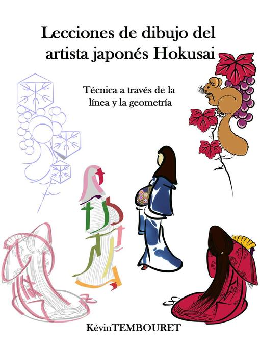 Cover image for Lecciones de Dibujo del Artista Japonés Hokusai--Técnica a Través de la Línea y la Geometría